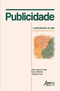Cover: Publicidade e Periodiza&ccedil;&atilde;o da Vida: (Re)Significa&ccedil;&otilde;es da Velhice - Editora Appris