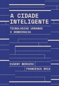 Cover: A cidade inteligente - Ubu Editora