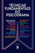 Cover: T&eacute;cnicas fundamentais do psicodrama - Editora &Aacute;gora