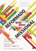 Cover: Reformado quer dizer missional - Editora Cultura Crist&atilde;