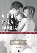 Cover: A B&iacute;blia e sua fam&iacute;lia - Editora Cultura Crist&atilde;