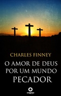 Cover: O amor de Deus por um mundo pecador - Editora Oxig&ecirc;nio