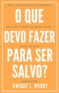 Cover: O que devo fazer para ser salvo? - Editora Oxig&ecirc;nio