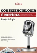 Cover: Conscienciologia &eacute; not&iacute;cia - Editares