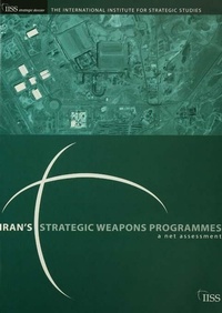 Enlarge image Cover: Iran's Strategic Weapons Programmes - Routledge