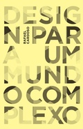 Cover: Design para um mundo complexo - Ubu Editora
