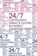 Cover: 24/7: Capitalismo tardio e os fins do sono - Ubu Editora