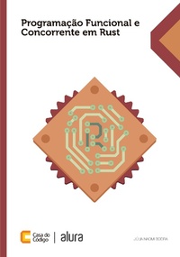 Enlarge image Cover: Programação Funcional e Concorrente em Rust - Casa do Código