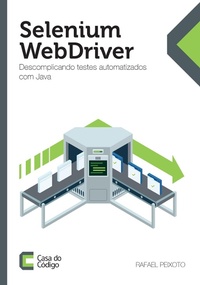 Enlarge image Cover: Selenium WebDriver - Casa do Código