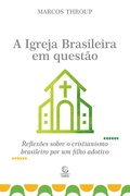 Cover: A Igreja Brasileira em quest&atilde;o - eBook - Editora Esperan&ccedil;a