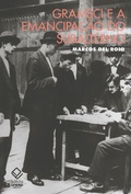 Cover: Gramsci e a emancipa&ccedil;&atilde;o do subalterno - Editora UNESP