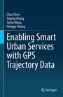 Cover: Enabling Smart Urban Services with GPS Trajectory Data - Springer