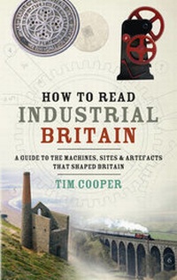 Abbildung von: How to Read Industrial Britain - Ebury Press