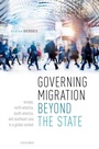 Cover: Governing Migration Beyond the State - OUP eBook