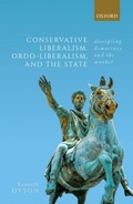 Cover: Conservative Liberalism, Ordo-liberalism, and the State - OUP eBook