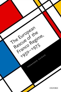 Bild: The European Rescue of the Franco Regime, 1950-1975 - OUP eBook