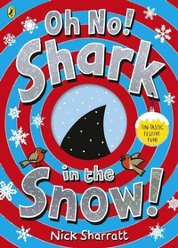 Abbildung von: Oh No! Shark in the Snow! - Puffin