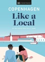 Cover: Copenhagen Like a Local - DK Travel