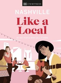 Abbildung von: Nashville Like a Local - DK Travel