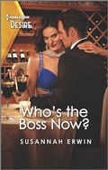 Cover: Who's the Boss Now? - Harlequin Desire