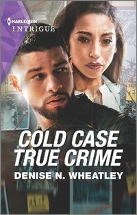 Enlarge image Cover: Cold Case True Crime - HARLEQUIN INTRIGUE