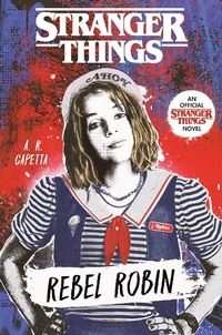 Enlarge image Cover: Stranger Things: Rebel Robin - Random House Books for Young Readers