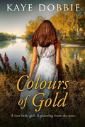 Cover: Colours of Gold - Kaye Dobbie