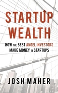 Cover: Startup Wealth - Josh Maher