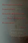 Cover: Entrepreneurship, Innovation, and the Growth Mechanism of the Free-Enterprise Economies - Princeton University Press