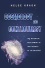 Cover: Cosmology and Controversy - Princeton University Press
