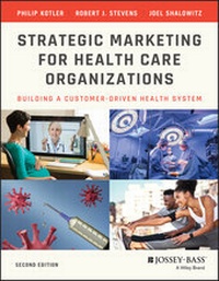Abbildung von: Strategic Marketing For Health Care Organizations - Wiley