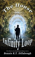 Cover: The House on Infinity Loop (The Dimensional Alliance 2nd edition, #1) - The Infinite Publishing Alliance