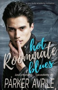 Cover: Hot Roommate Blues: A Gay Bully Academy Romance (Last Chances Academy, #1) - Paris April Press