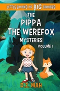 Cover: The Pippa the Werefox Mysteries (Pippa the Werefox 6-in-1 Editions, #1) - Pippa the Werefox 6-in-1 Editions