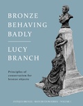 Cover: Bronze Behaving Badly (Antique Bronze Restoration Series, #1) - Lucy Branch