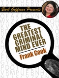 Cover: The Greatest Criminal Mind Ever - Wildside Press