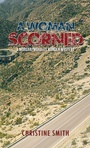 Cover: Woman Scorned - AUSTIN MACAULEY PUBLISHERS LTD