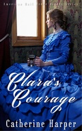 Cover: Mail Order Bride - Clara's Courage (Mail Order Brides Of Small Flats, #3) - Mail Order Brides Of Small Flats