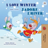 Abbildung von: I Love Winter J'adore l'hiver (English French Bilingual Collection) - English French Bilingual Collection