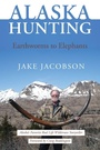 Cover: Alaska Hunting - Publication Consultants