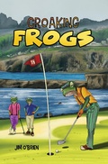 Cover: Croaking Frogs - Austin Macauley Publishers LLC
