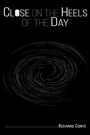 Cover: Close on the Heels of the Day - Austin Macauley Publishers LLC
