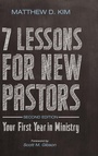 Cover: 7 Lessons for New Pastors, Second Edition - Wipf & Stock Publishers