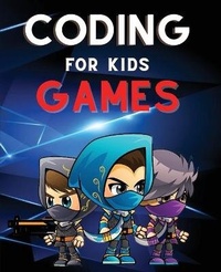 Abbildung von: Coding for Kids Games - Silvia Tonelli