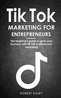 Abbildung von: Tik Tok Marketing for Enterpreneurs - Charlie Creative Lab
