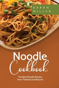 Abbildung von: Noodle Cookbook - 17 Books Publishing