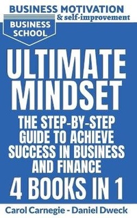 Abbildung von: Ultimate Mindset - The Step by Step Guide to Achieve Success in Business and Finance - Charlie Creative Lab