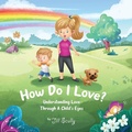 Cover: How Do I Love? - Jill Scully
