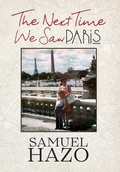 Cover: The Next Time We Saw Paris - Wiseblood Books