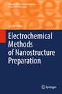 Cover: Electrochemical Methods of Nanostructure Preparation - Springer